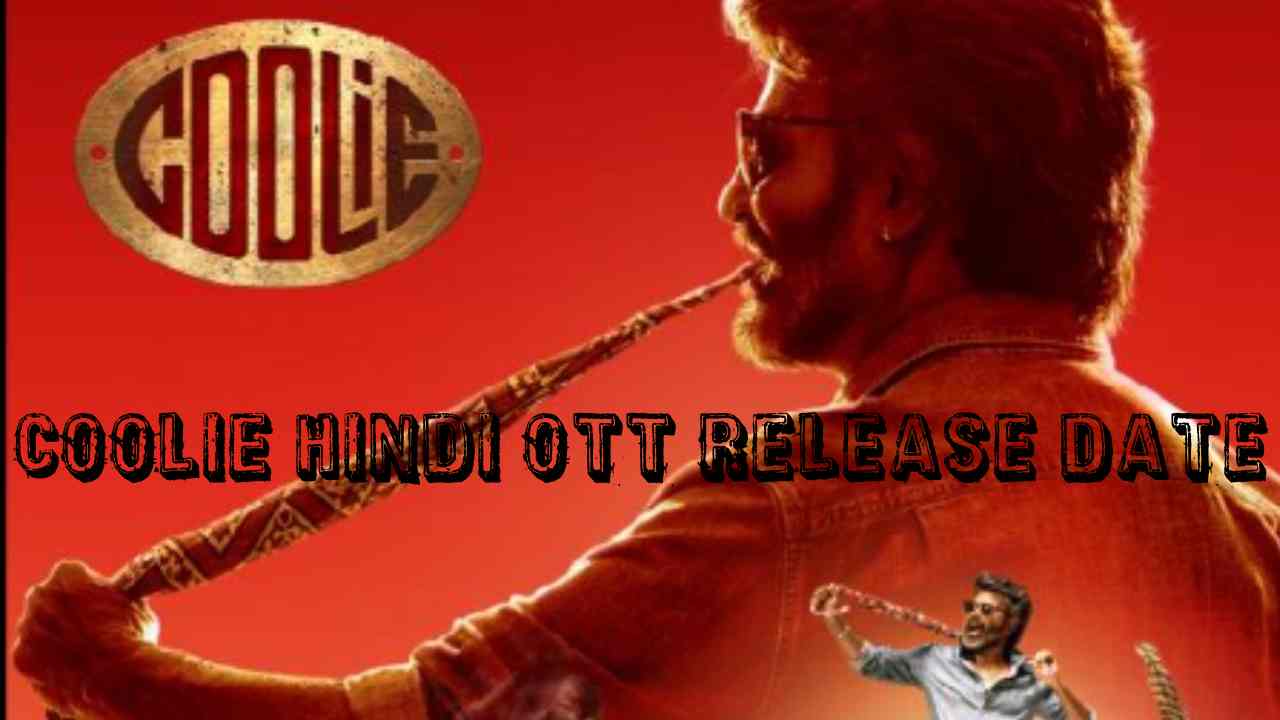 Coolie Hindi OTT Release Date
